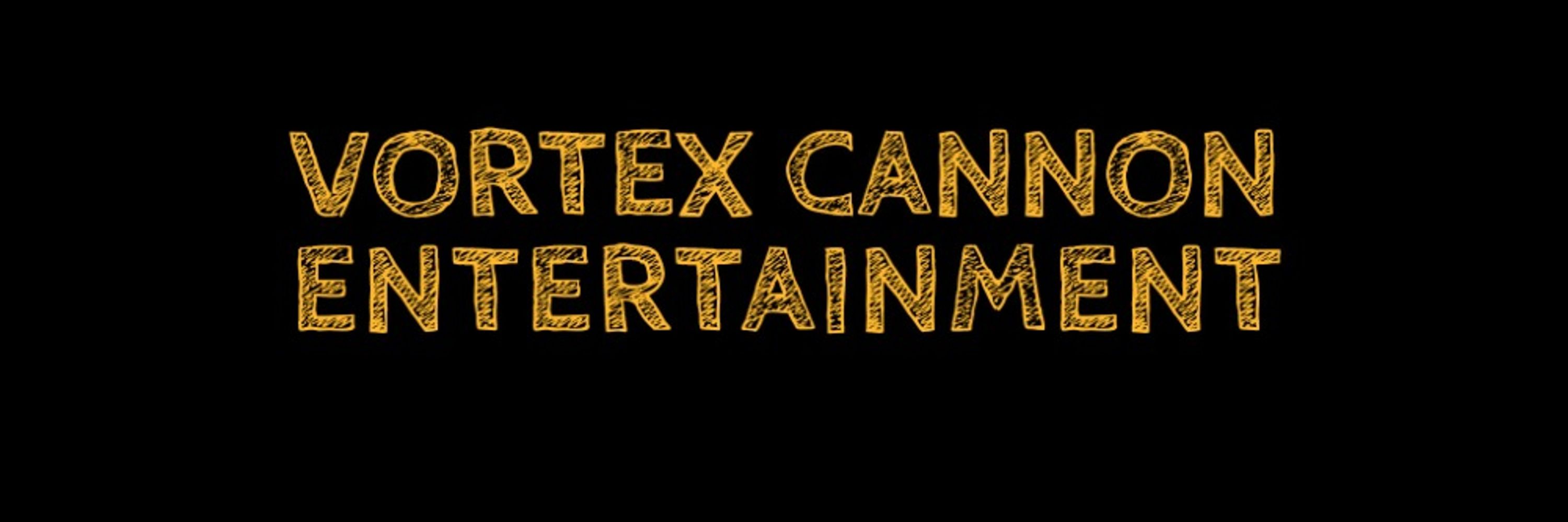 Vortex Cannon Entertainment 