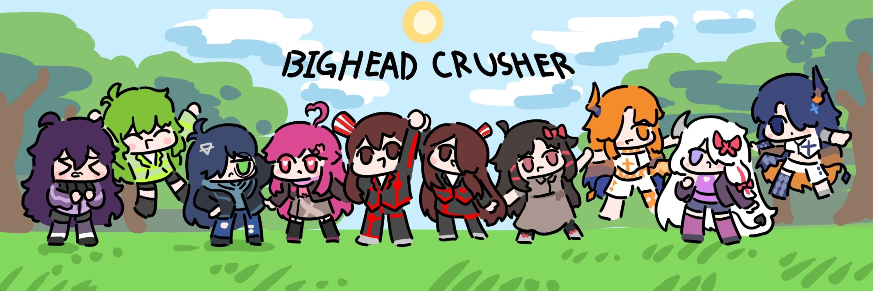 BIGHEADCRUSHER