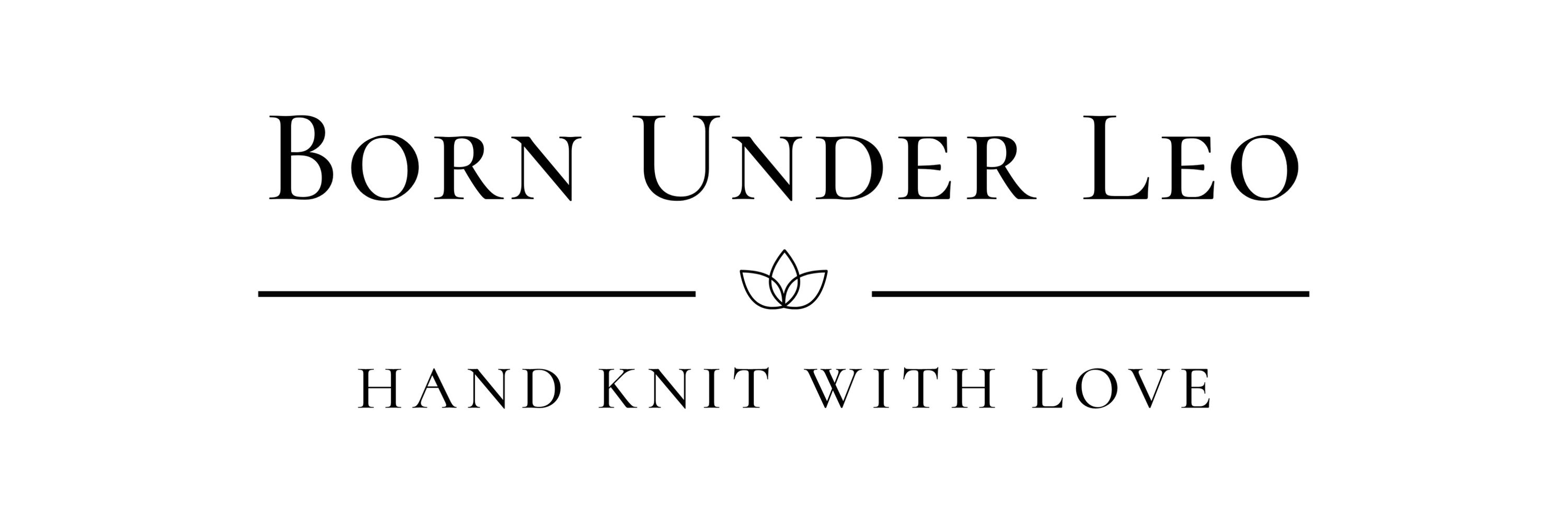 Born Under Leo | Hand Knit With Love
