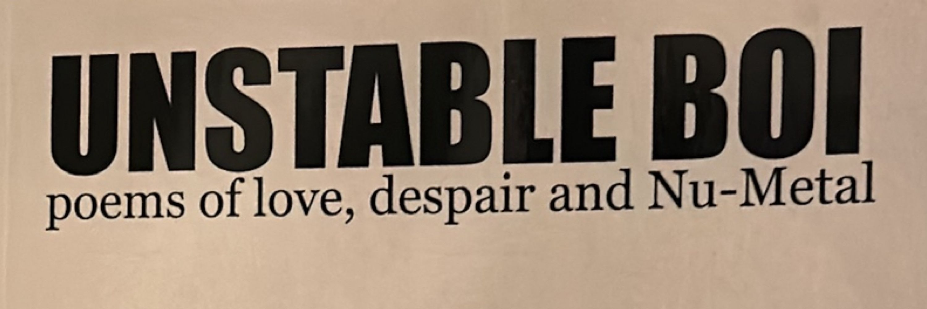 Unstable Boi