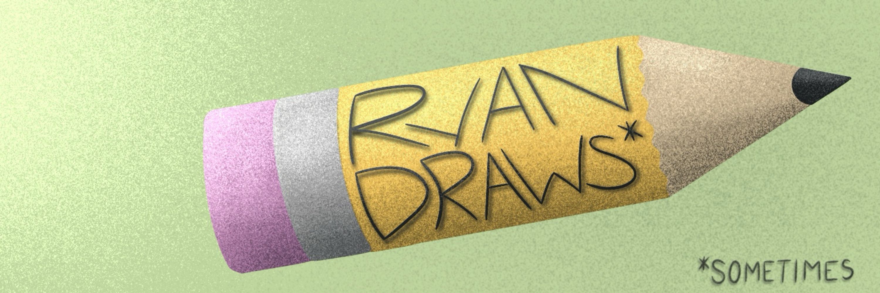 Ryan Draws*