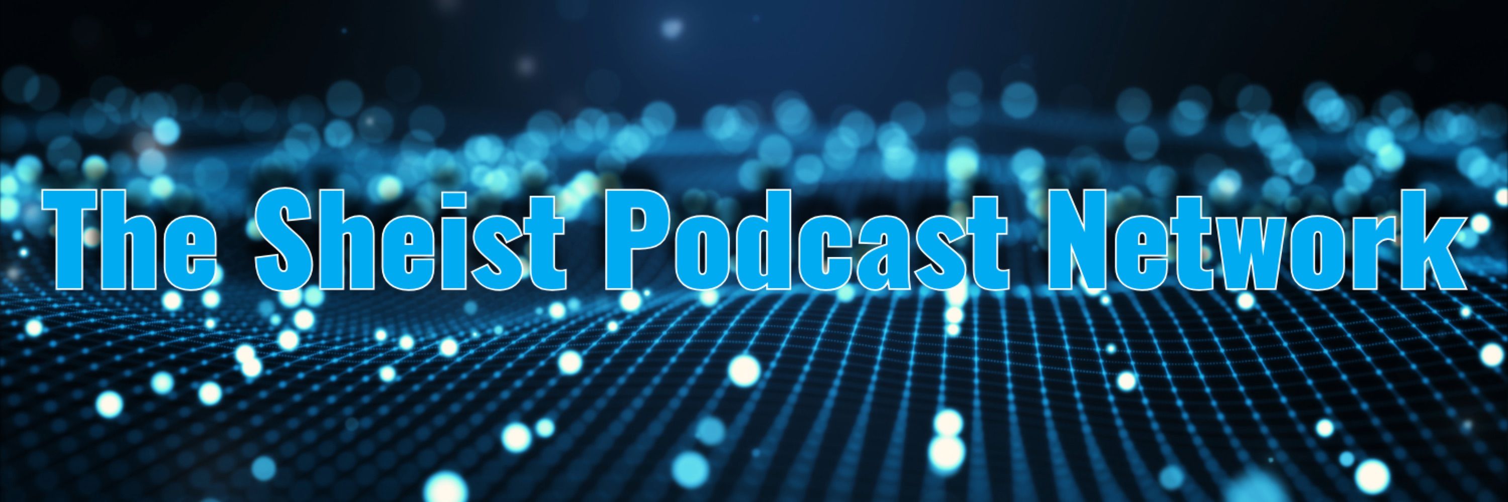 The Sheist Podcast Network