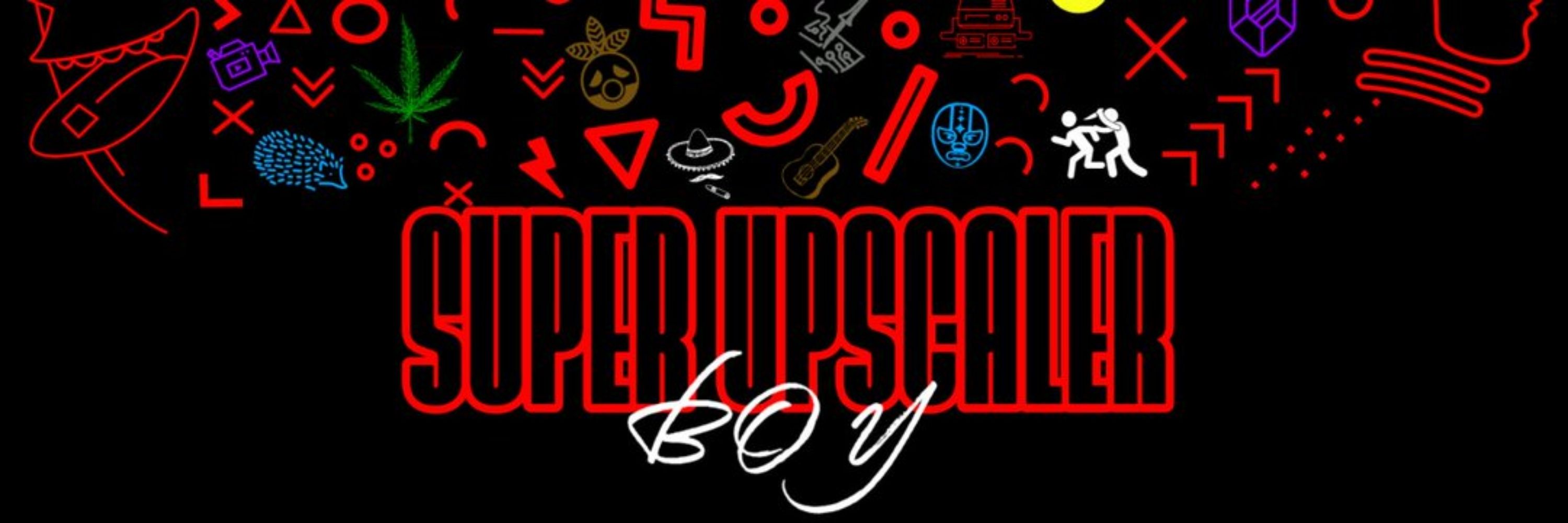 SuperUpscalerBoy