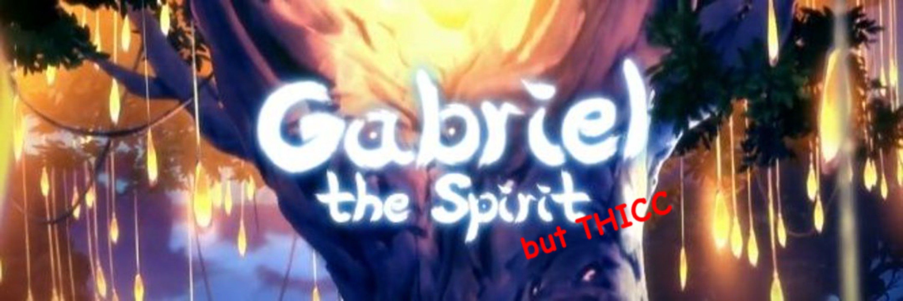 Gabriel the Thick Spirit