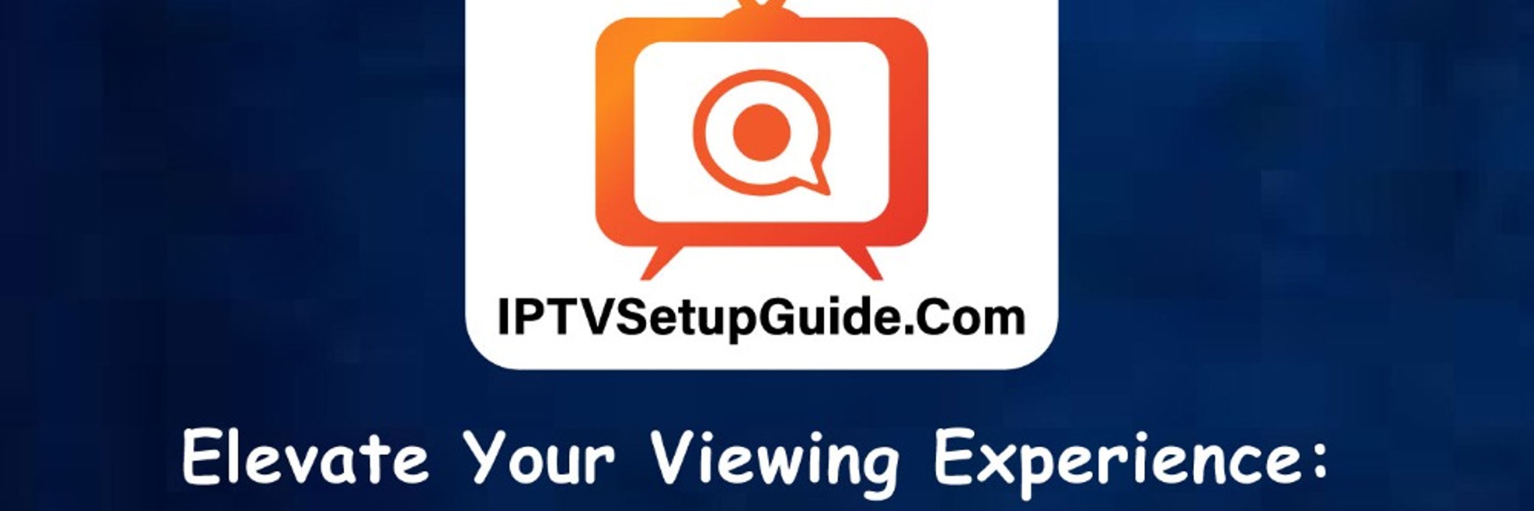 IPTV Setup Guide