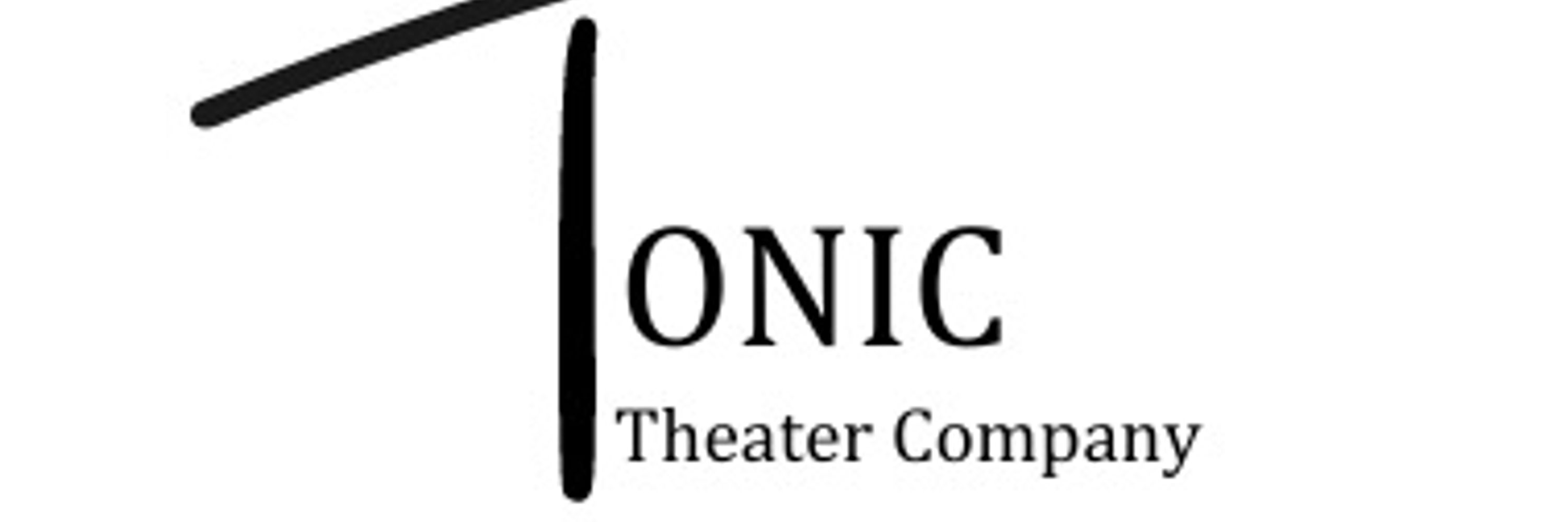 Tonic Theater Company