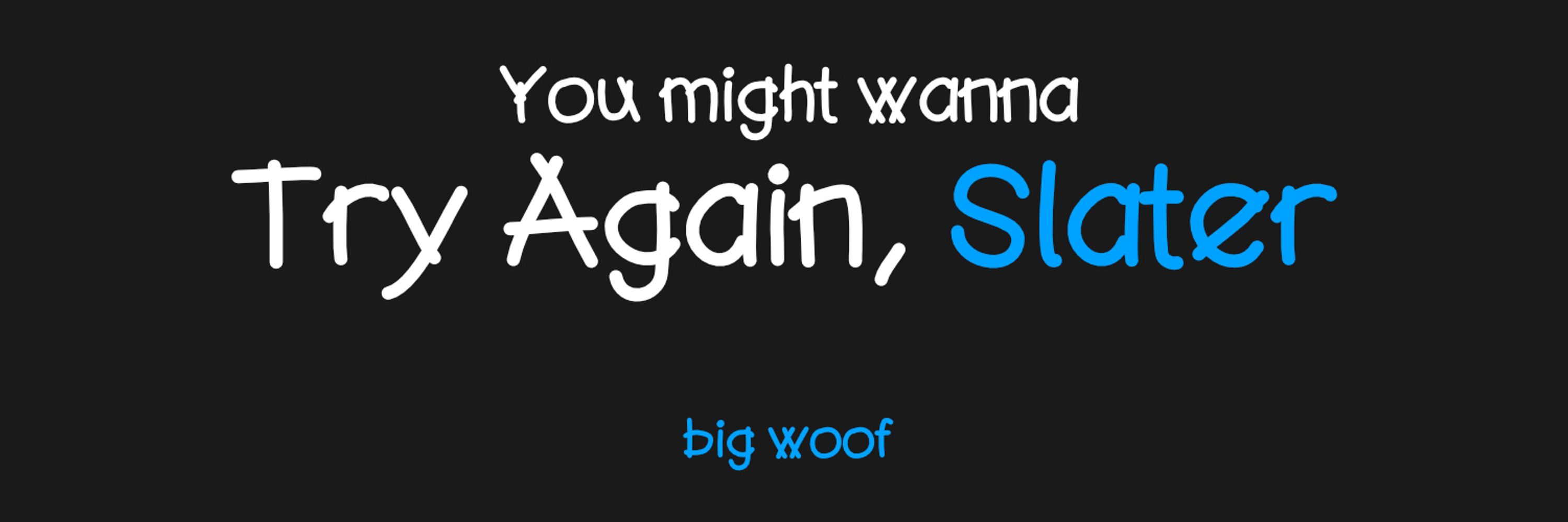 Slater (woof)