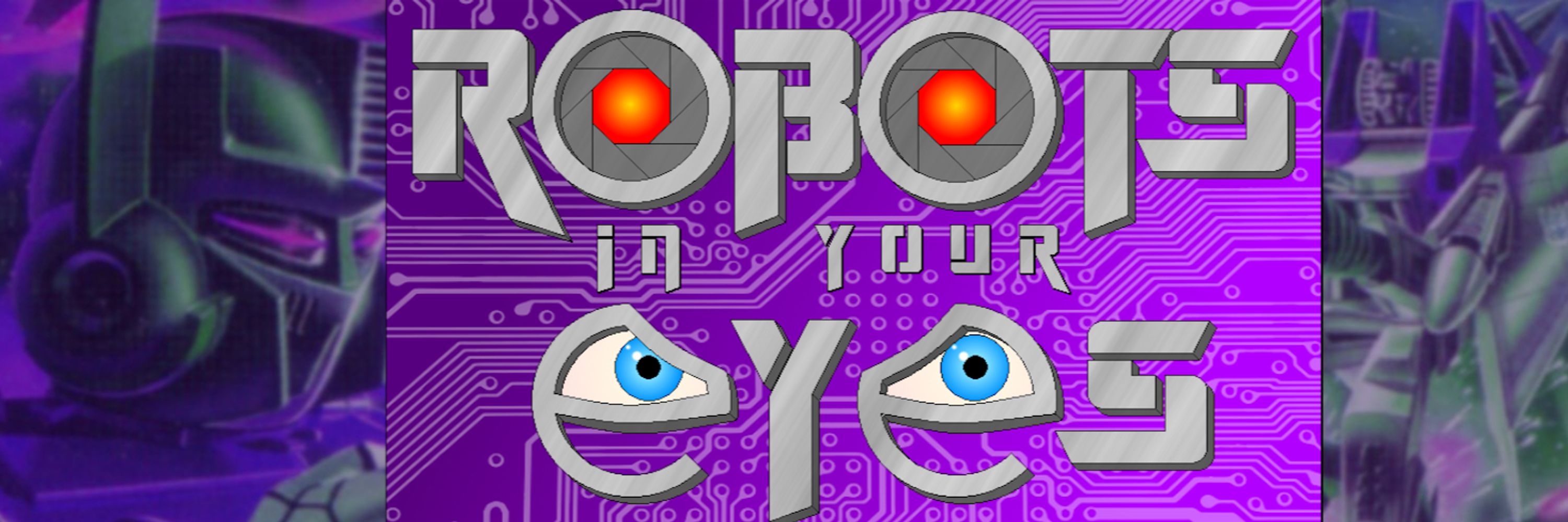 Robots In Your Eyes