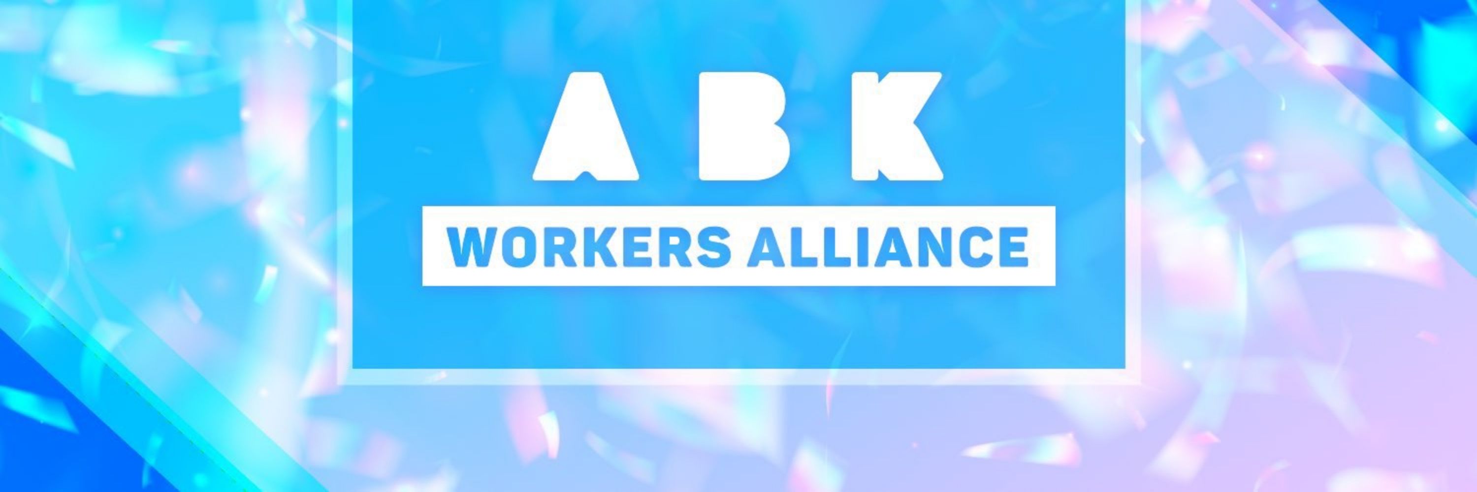 ABetterABK - ABK Workers Alliance 💙