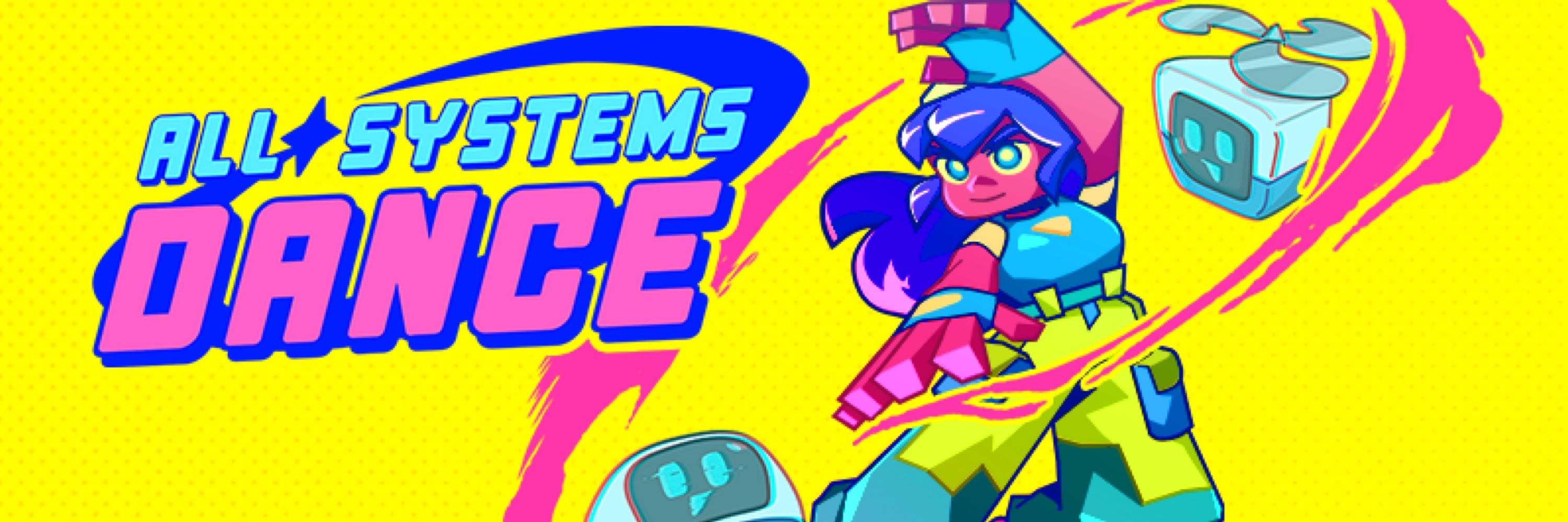 All Systems Dance - WISHLIST NOW ✨ 