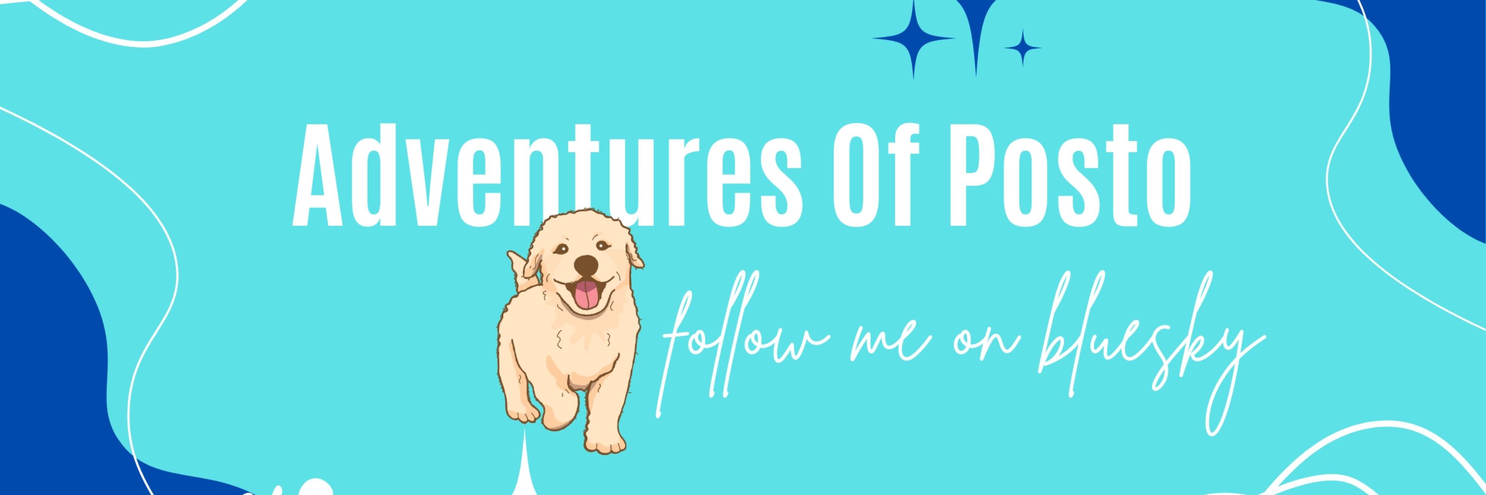Adventures of Posto