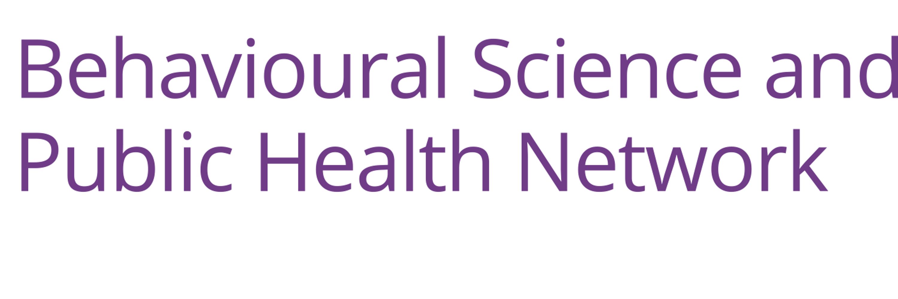 Behavioural Science and Public Health Network