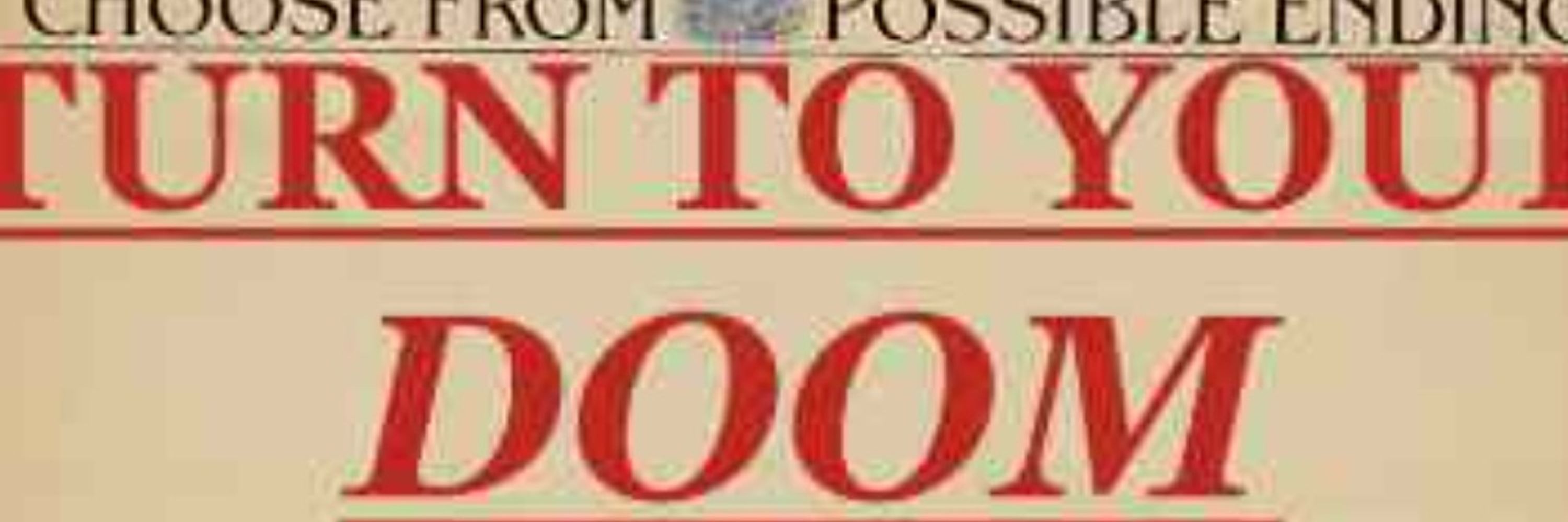 Turn to Your Doom