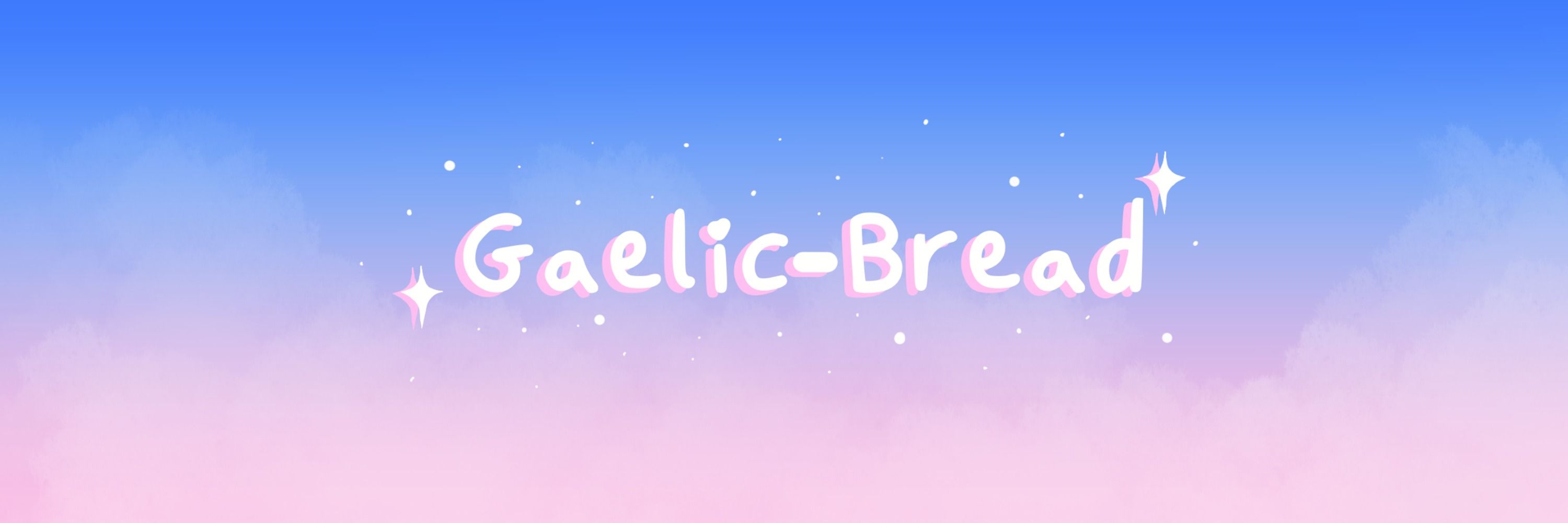 ✨🩷GaelicBread 🩷✨