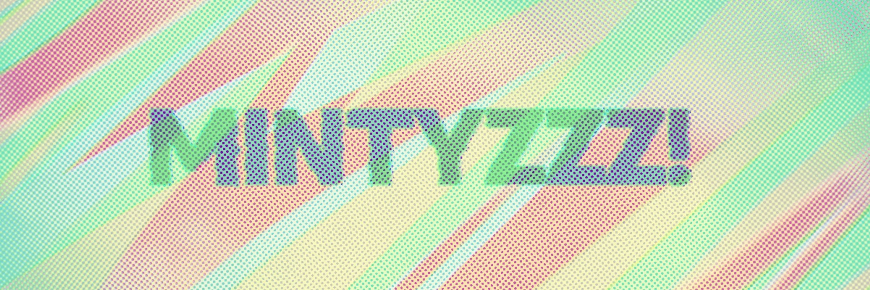 MINTYZZZ!💤