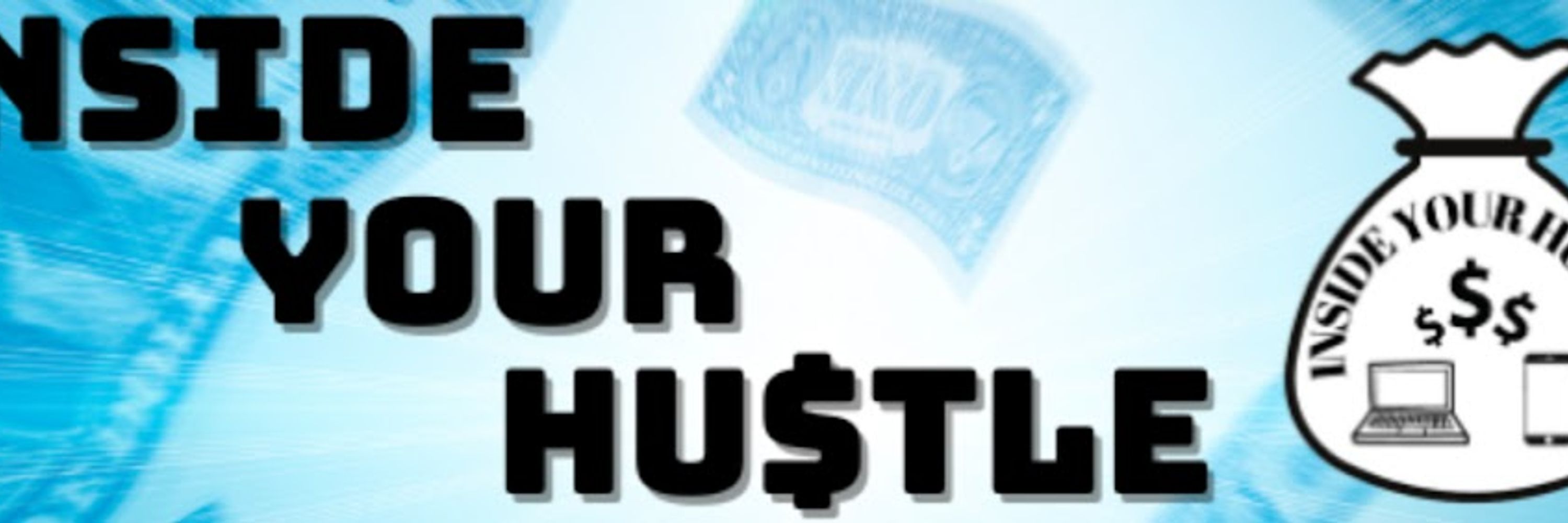 Inside Your Hustle