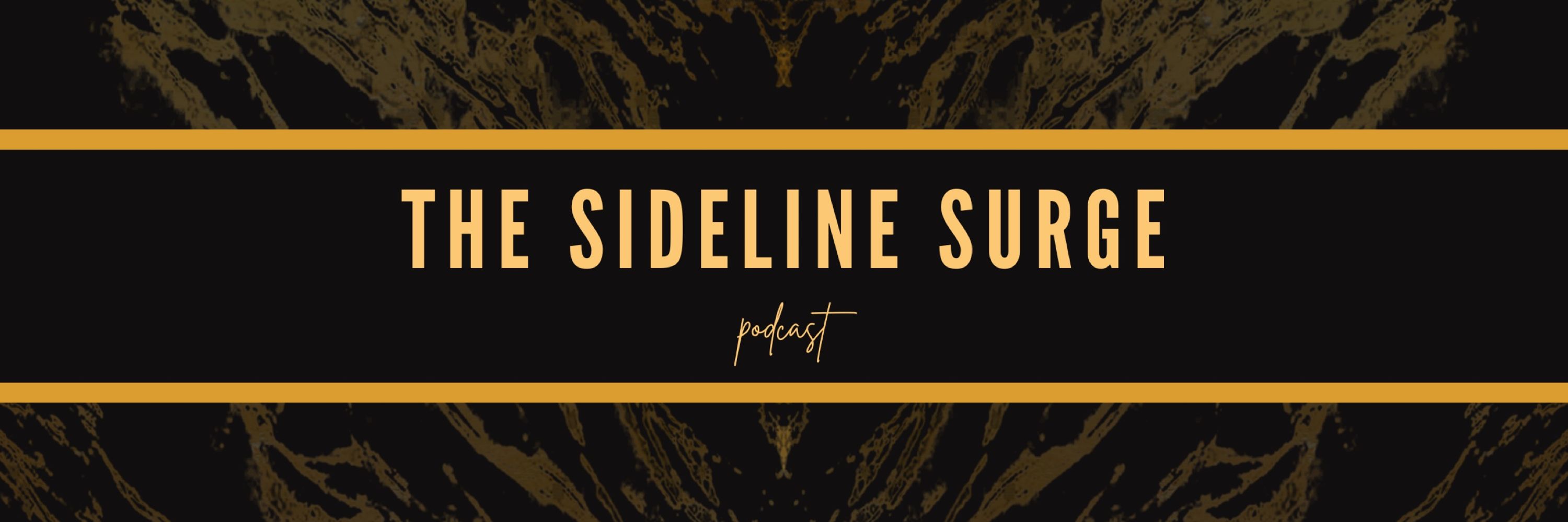 The Sideline Surge