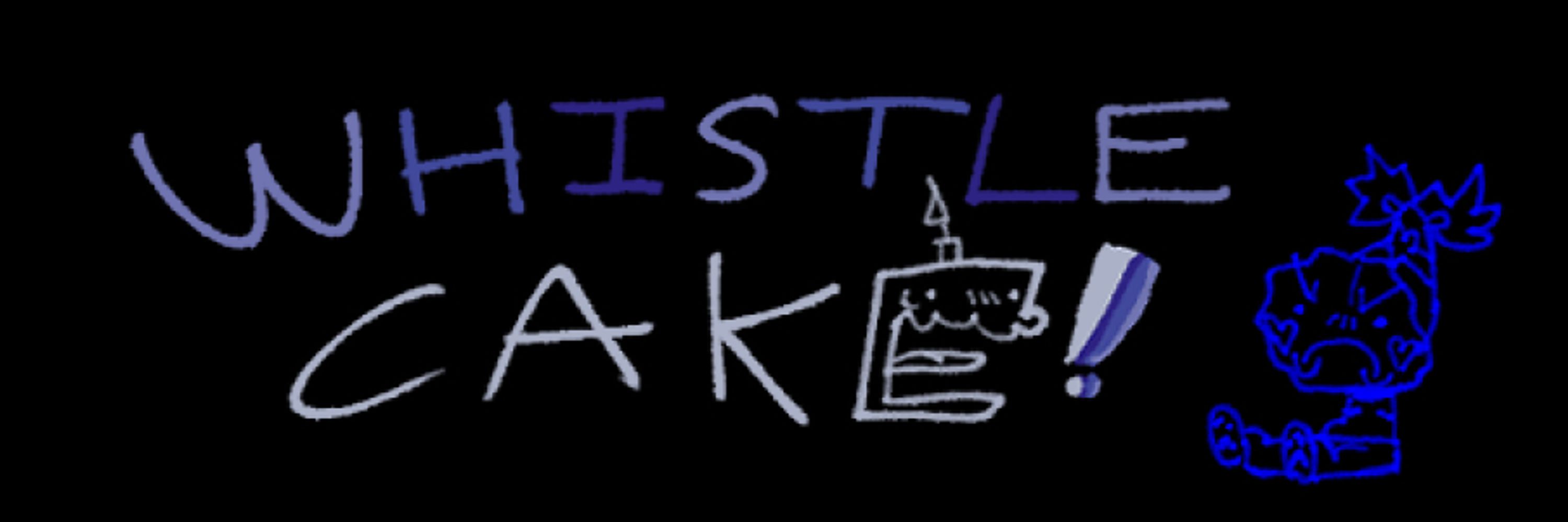 WhistleCake