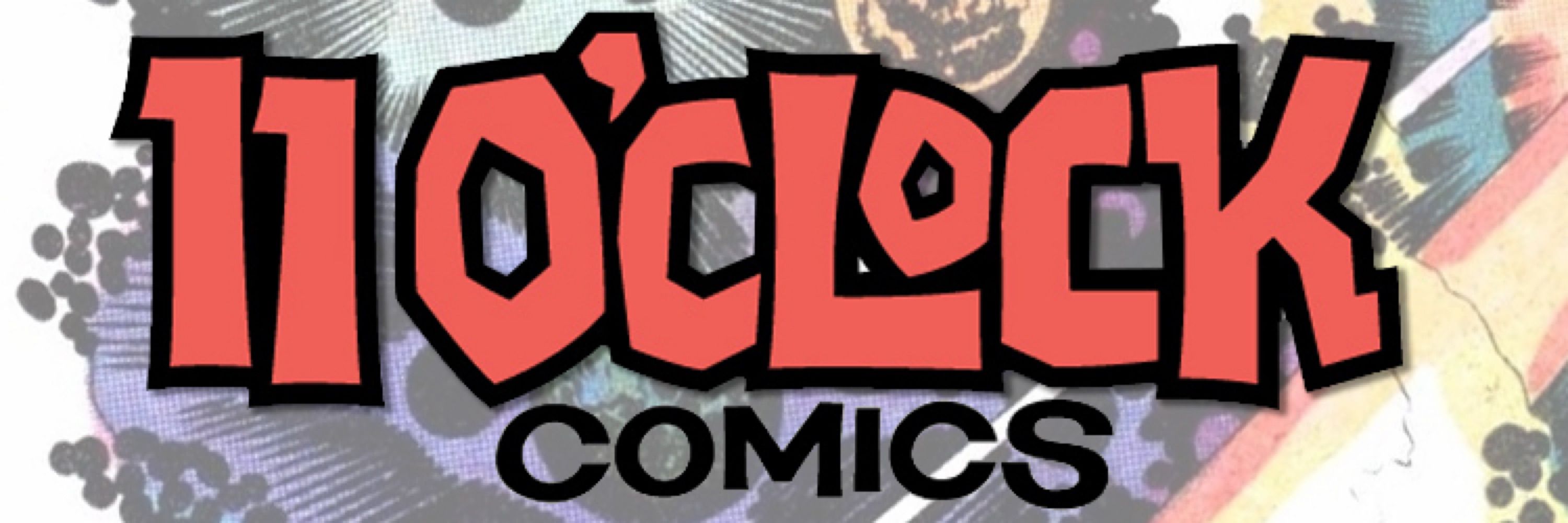 11 O’Clock Comics [EOC]