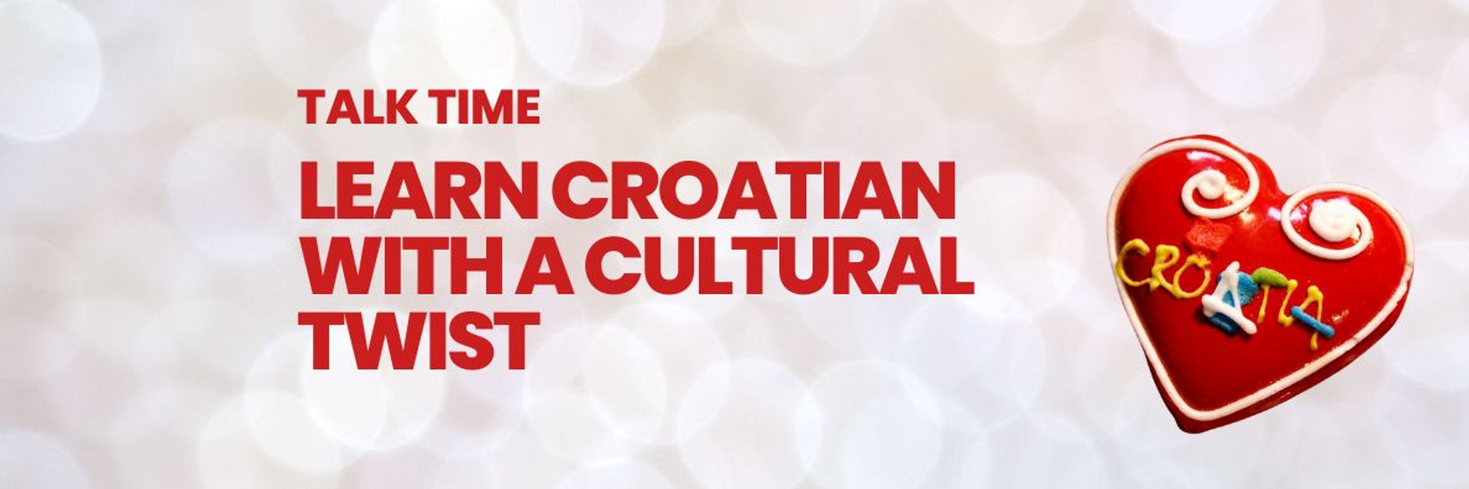 Learn Croatian With a Cultural Twist - Talk Time