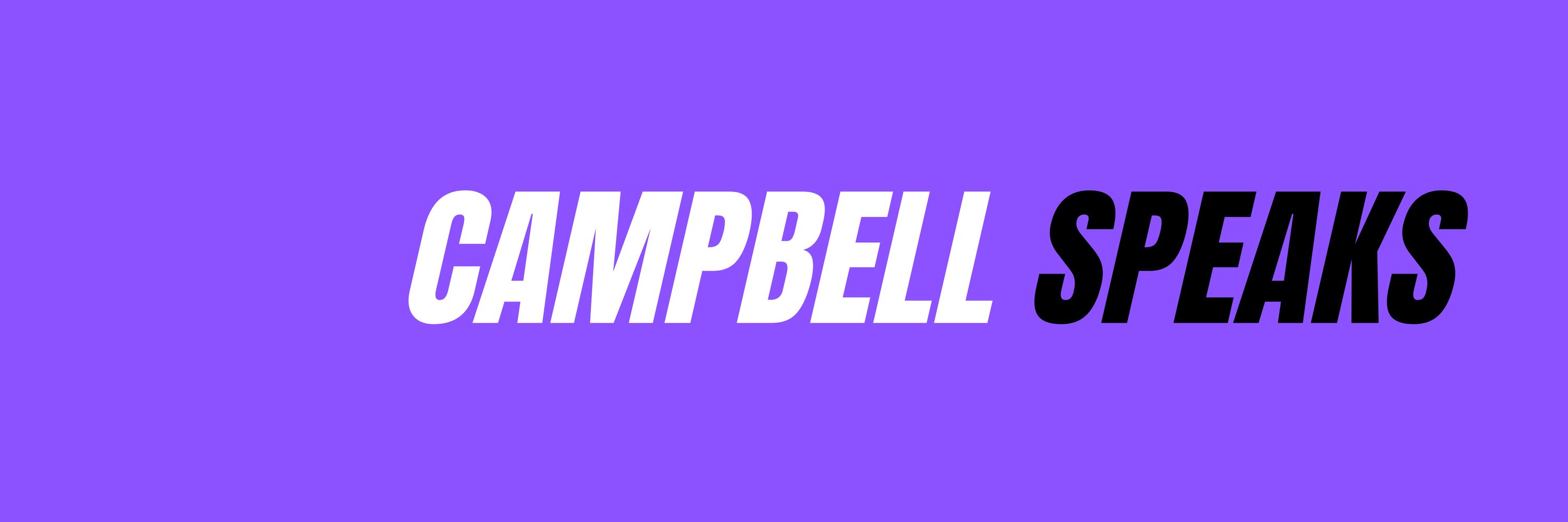 Campbell Speaks
