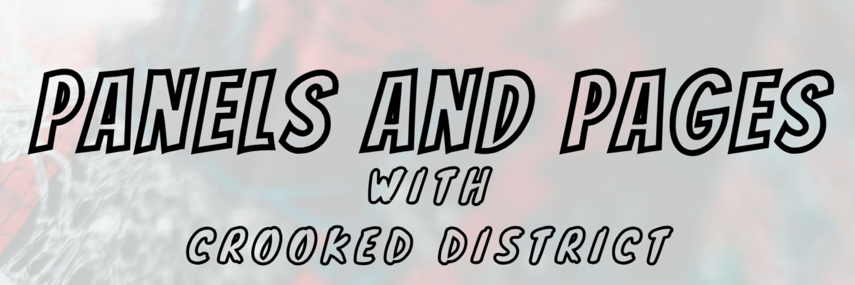 Panels and Pages with CrookedDistrict