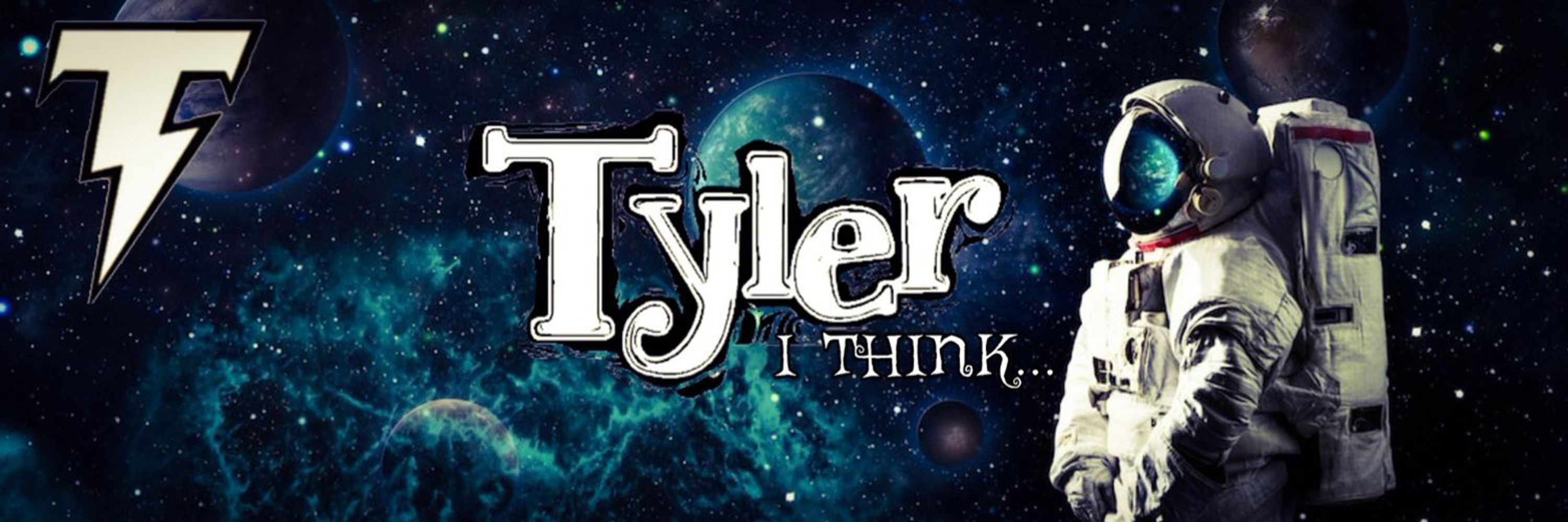 Tyler….I think