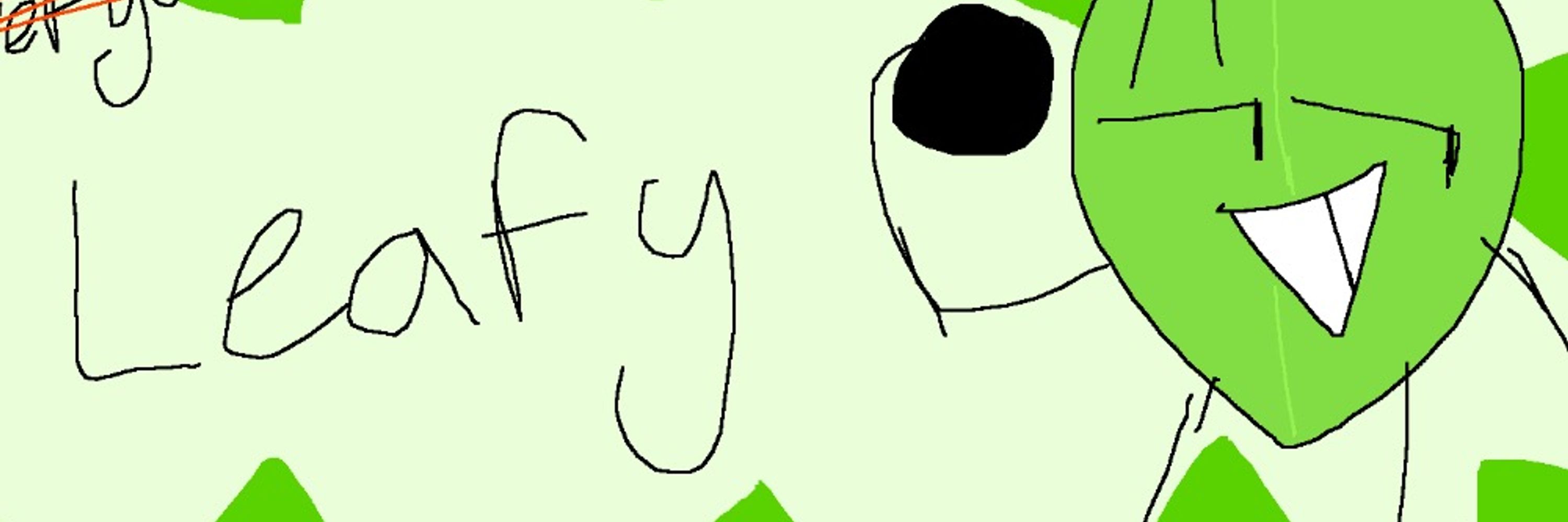 Leafy (Not)
