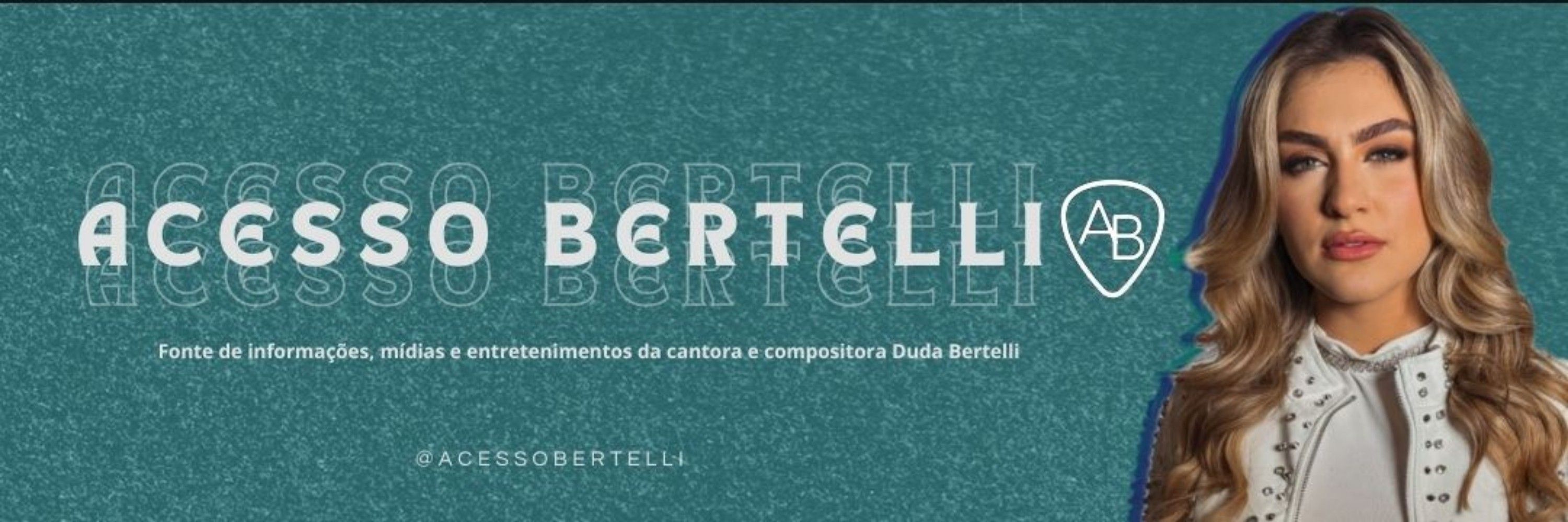 ACESSO DUDA BERTELLI