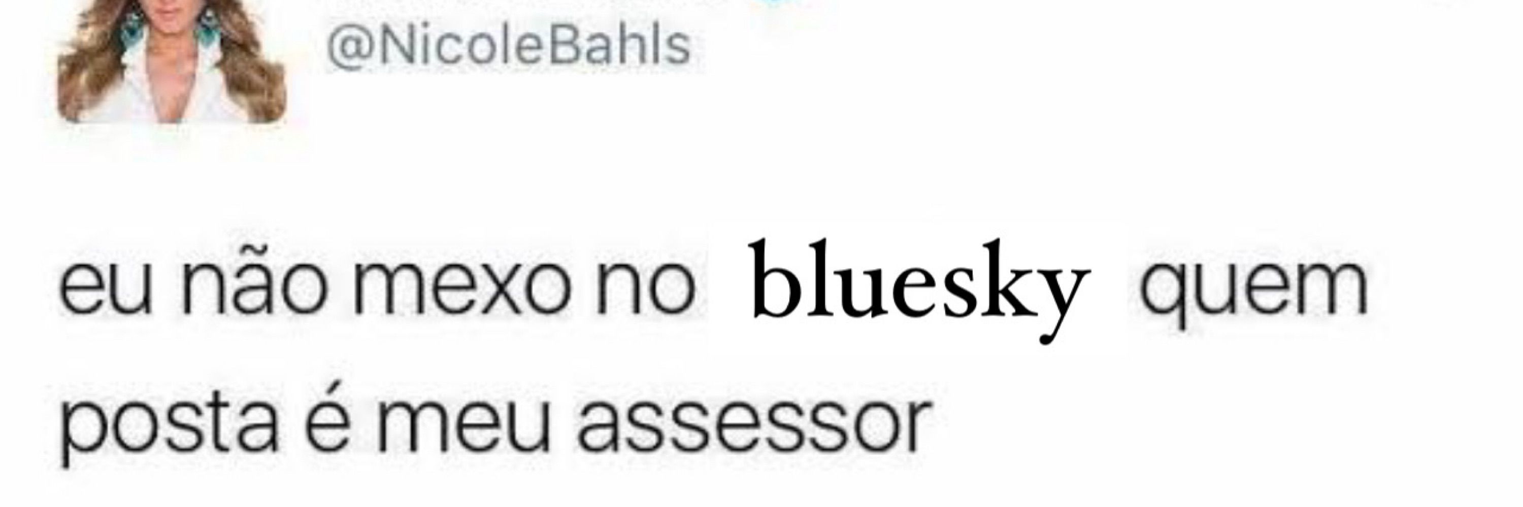 Medicada ela é ótima 