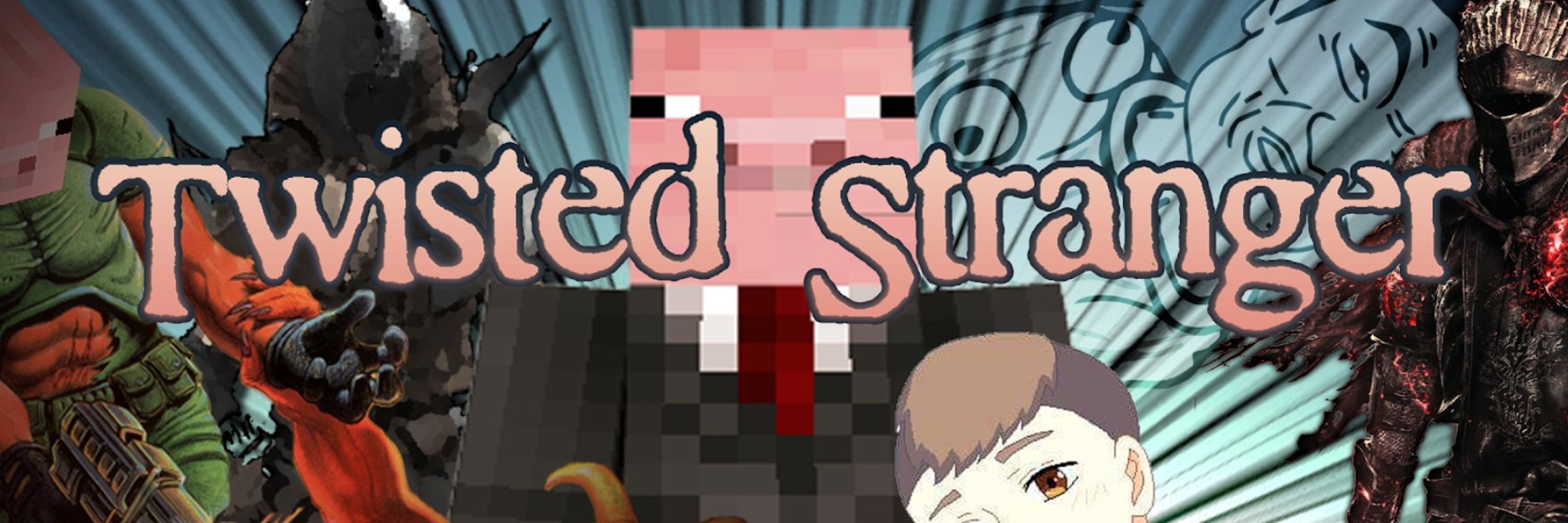 Twisted Stranger