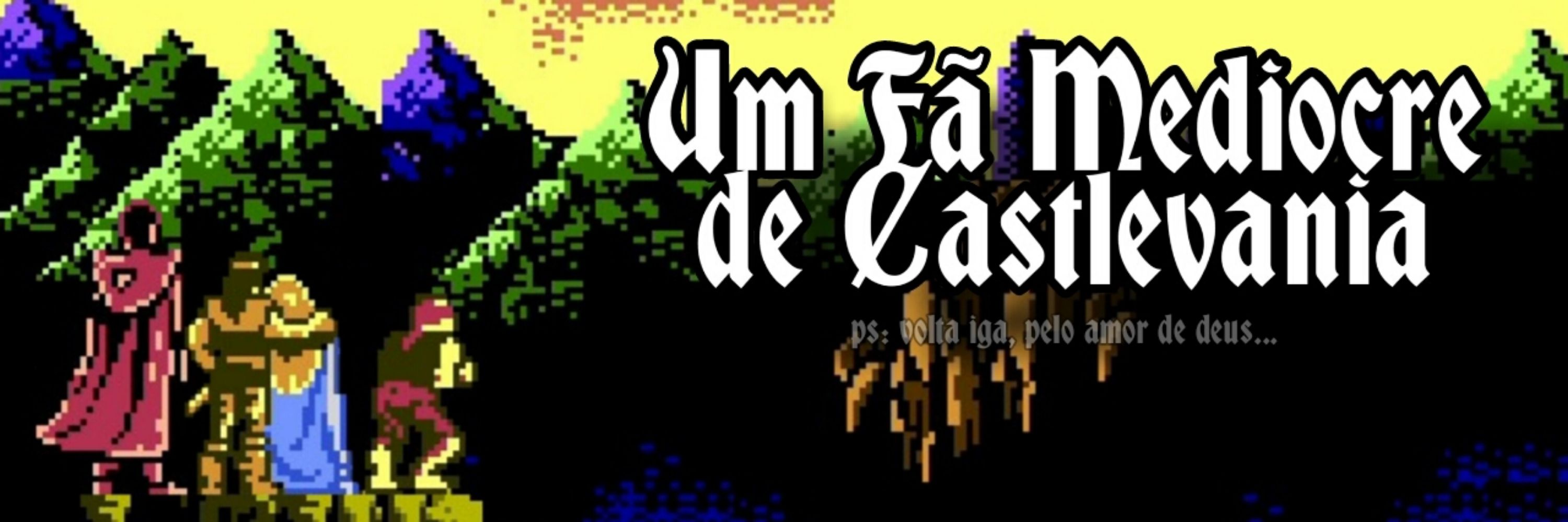 Um Fã Medíocre de Castlevania