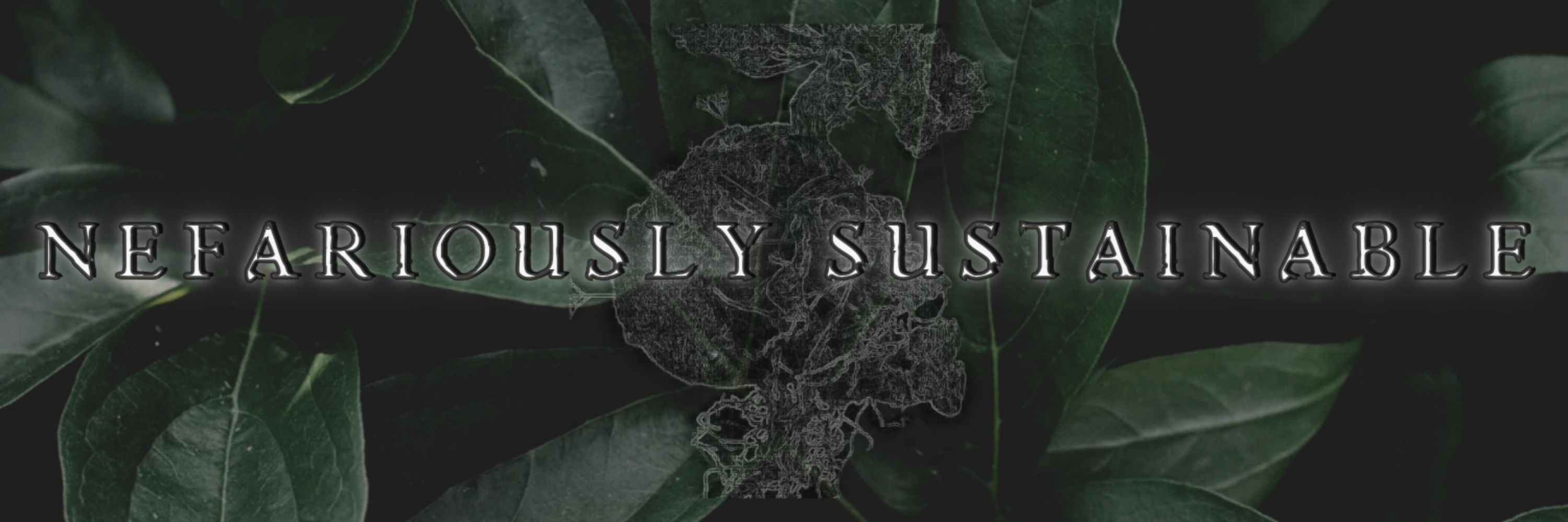 𝕹𝖊𝖋𝖆𝖗𝖎𝖔𝖚𝖘𝖑𝖞 Sustainable