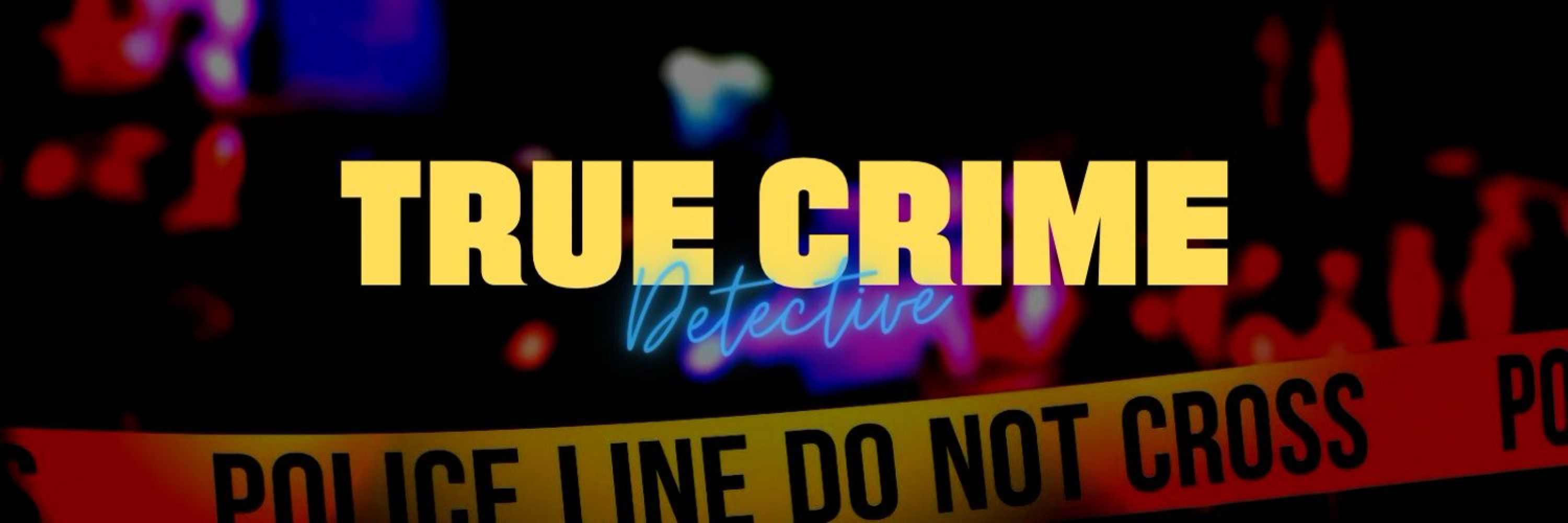 True Crime Detective