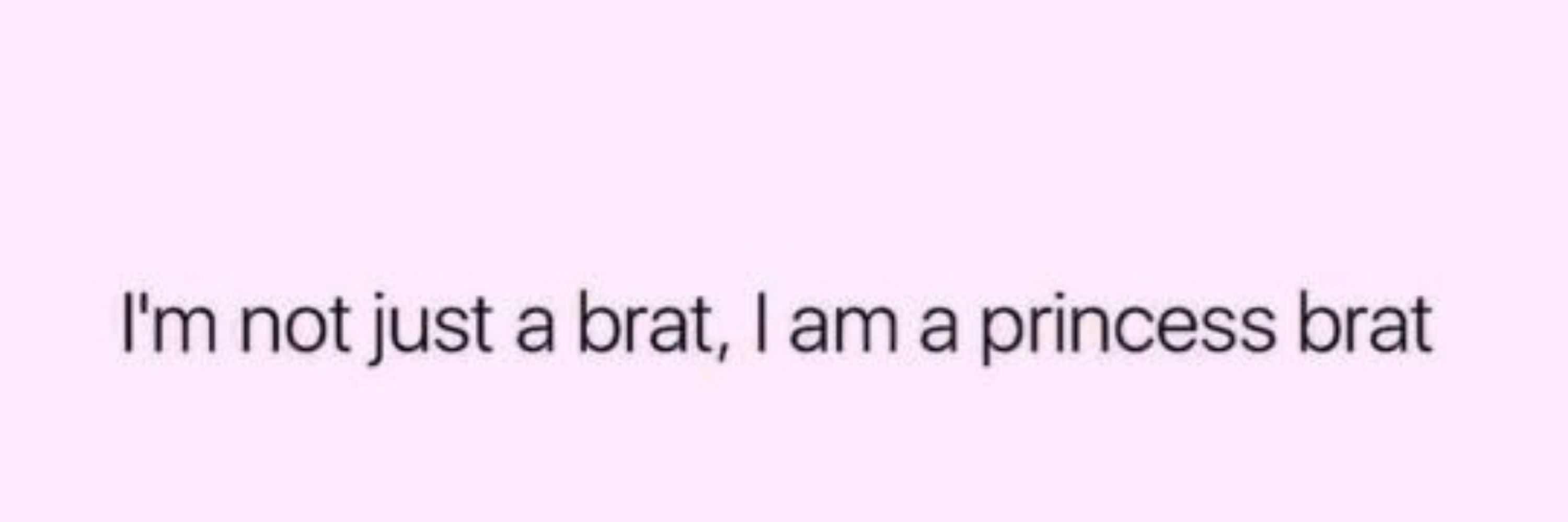 Bratty Lil Princess