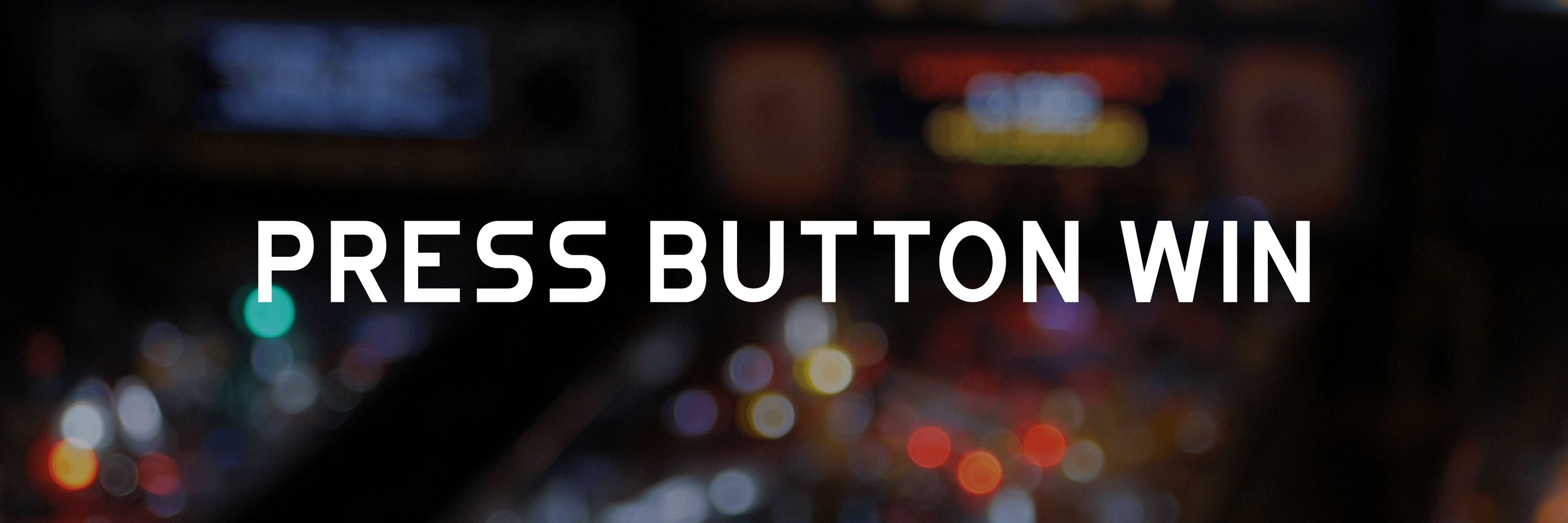 Press Button Win