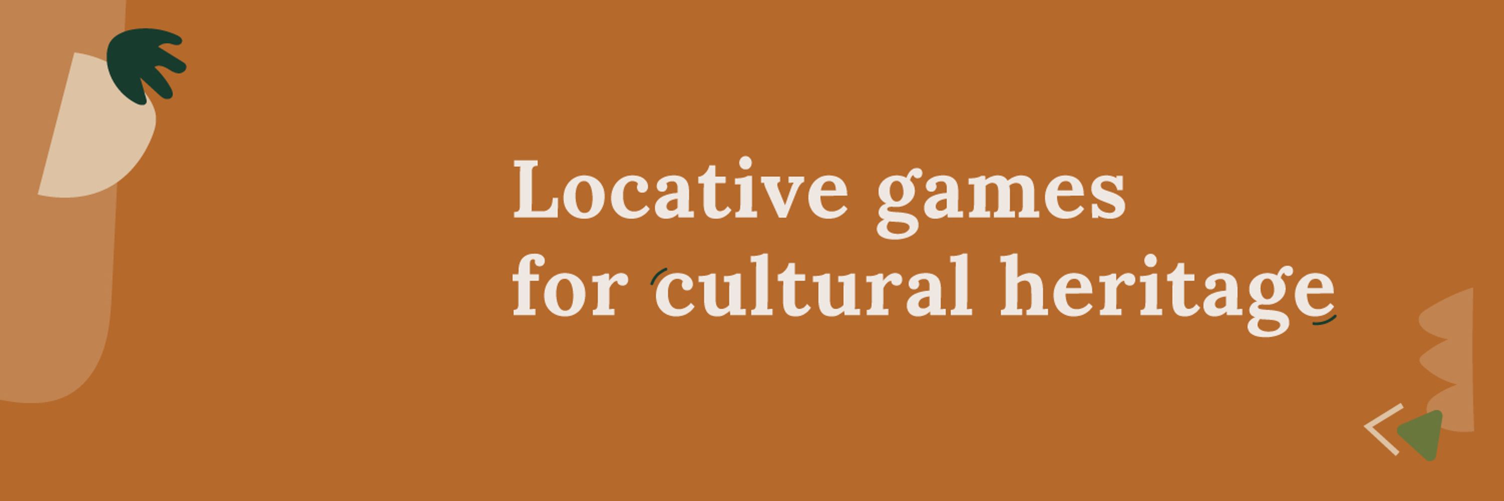 LoGaCulture - Locative Games for Cultural Heritage