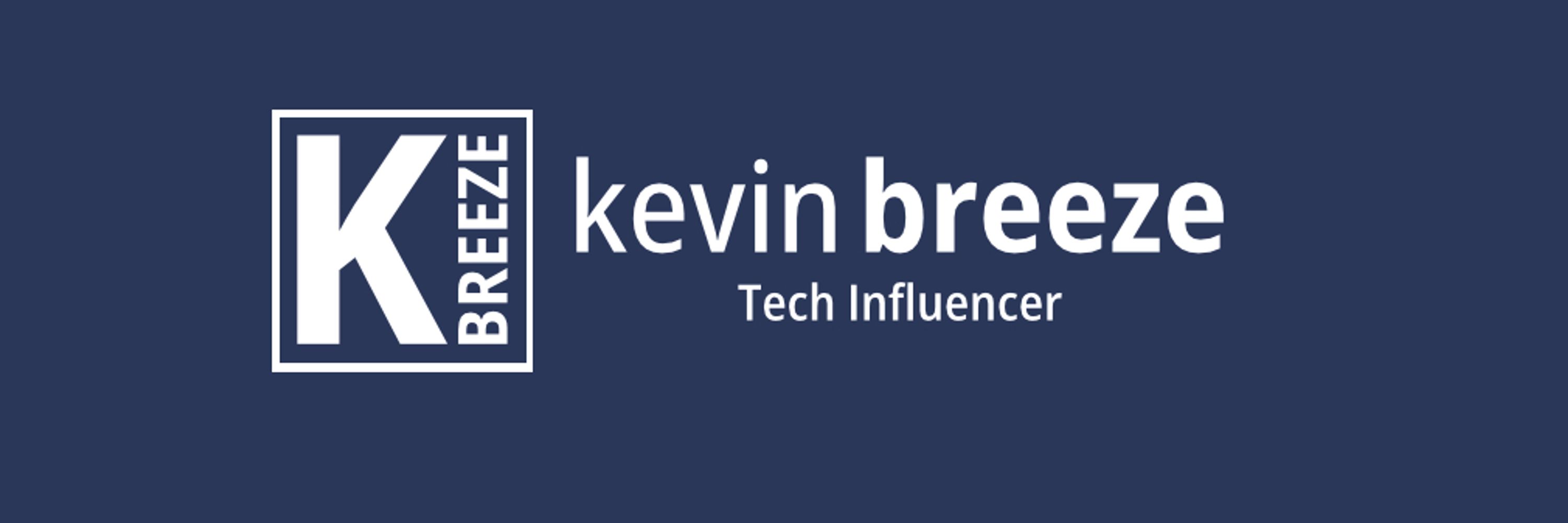 Kevin Breeze | Tech