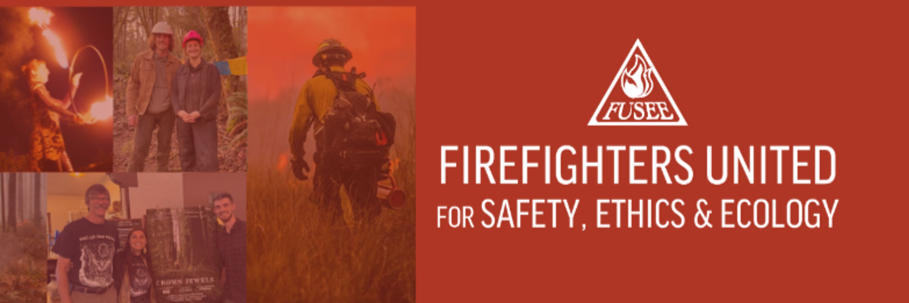 FUSEE: Firefighters United for Safety, Ethics and Ecology