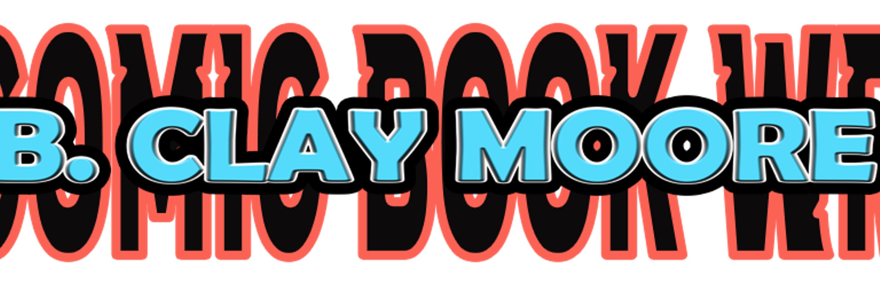 B. Clay Moore