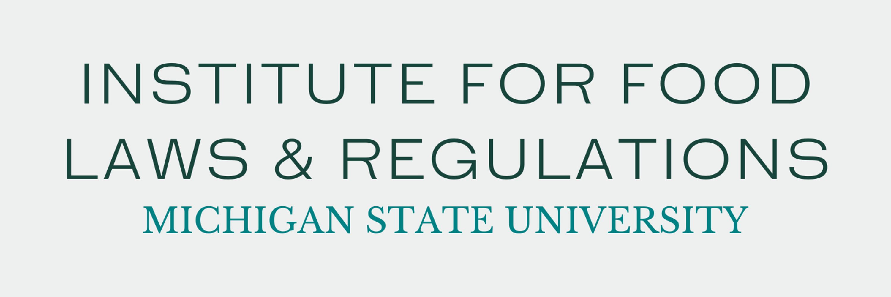 MSU Institute for Food Laws & Regs