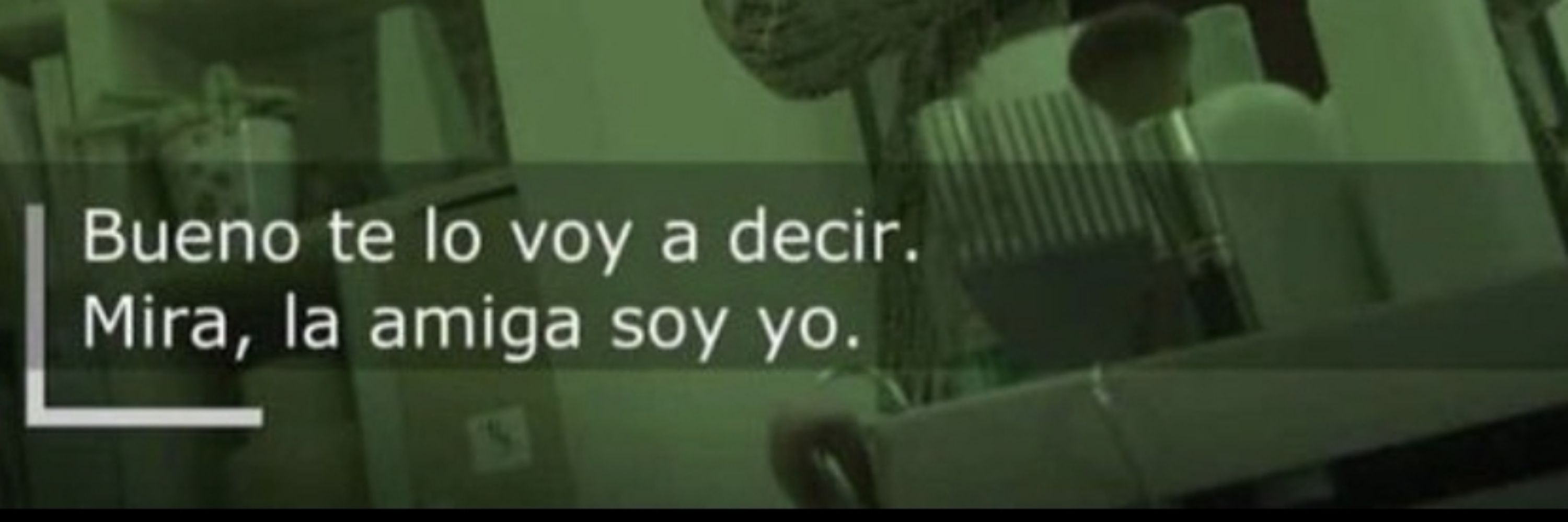 La amiga soy yo