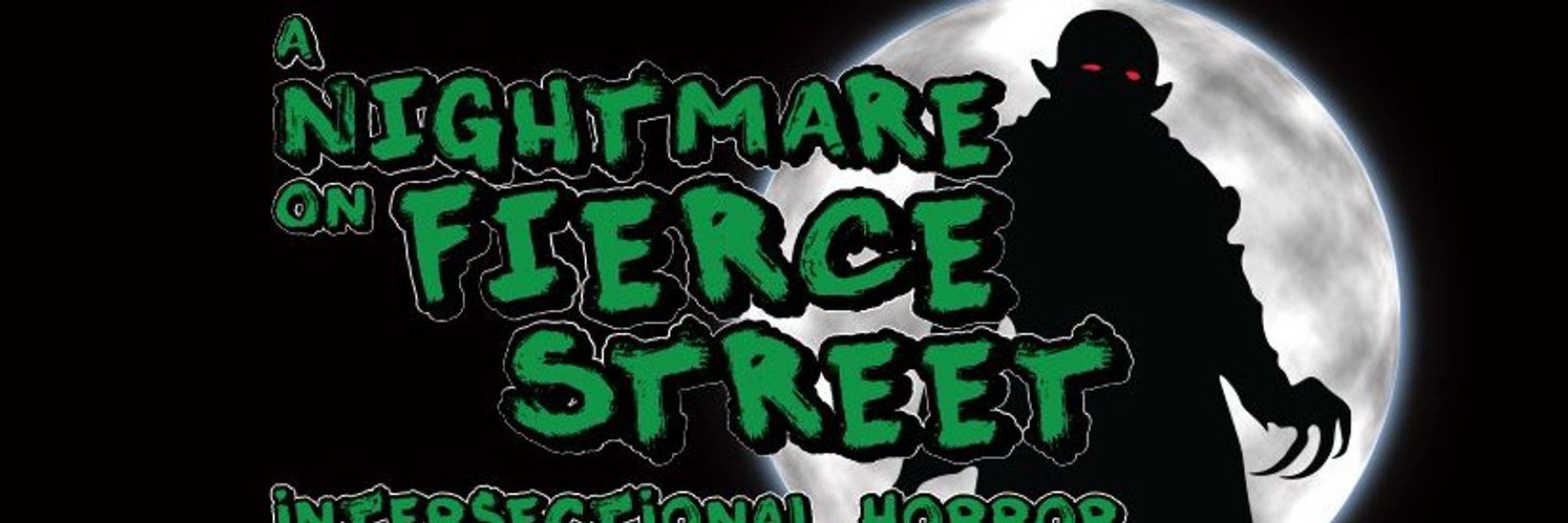 A Nightmare On Fierce Street