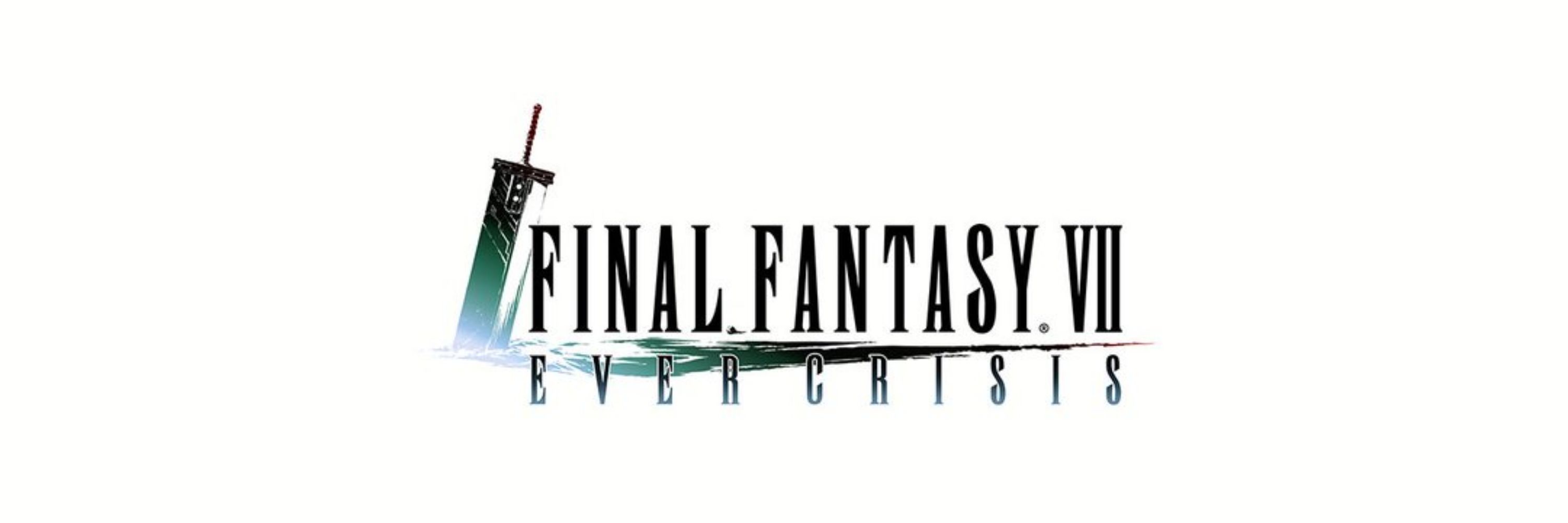 FINAL FANTASY VII EVER CRISIS_EN | FF7EC