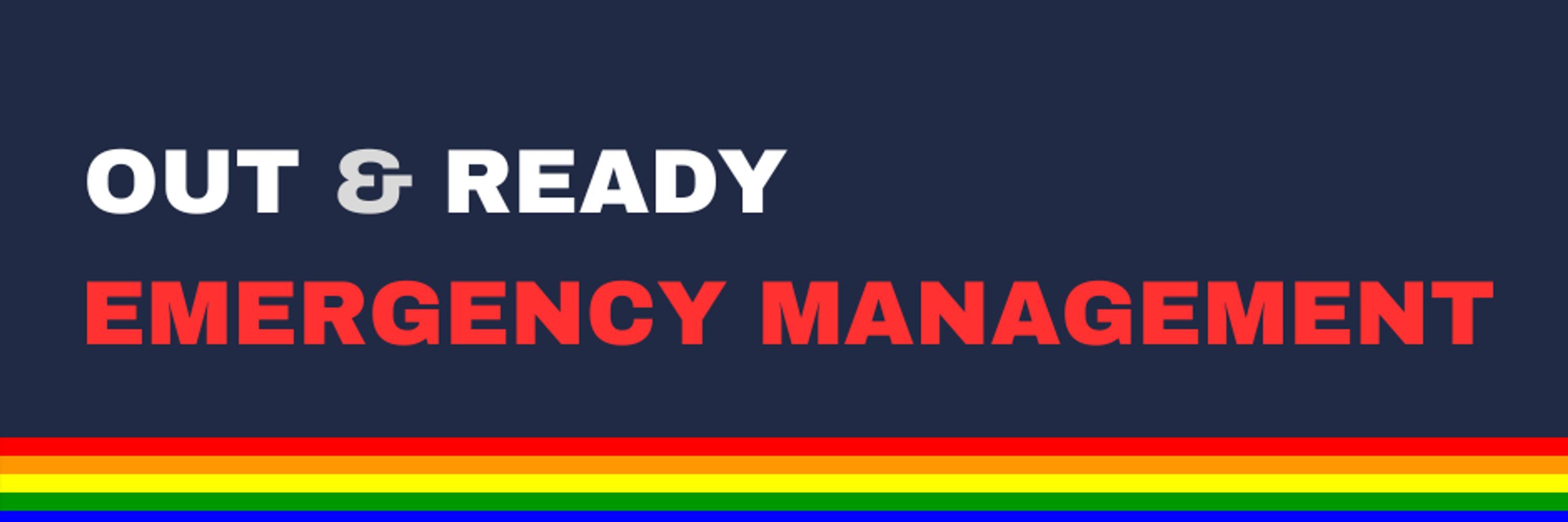 Out & Ready Emergency Management