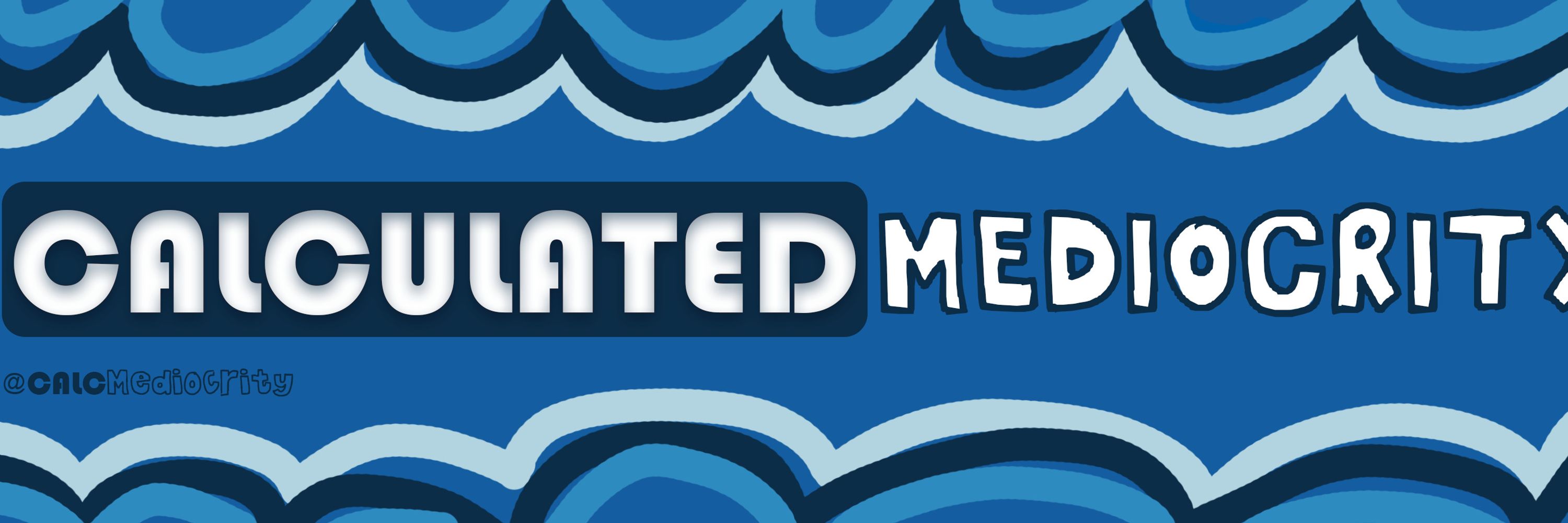 CalculatedMediocrity