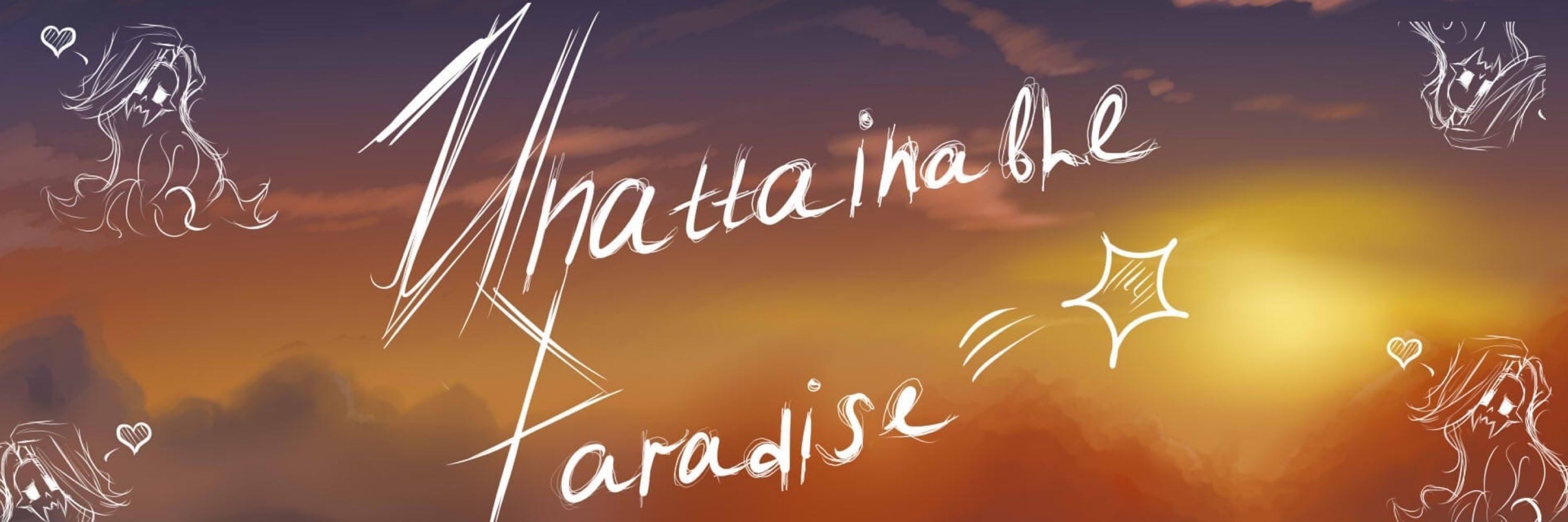 Unattainable Paradise彡★