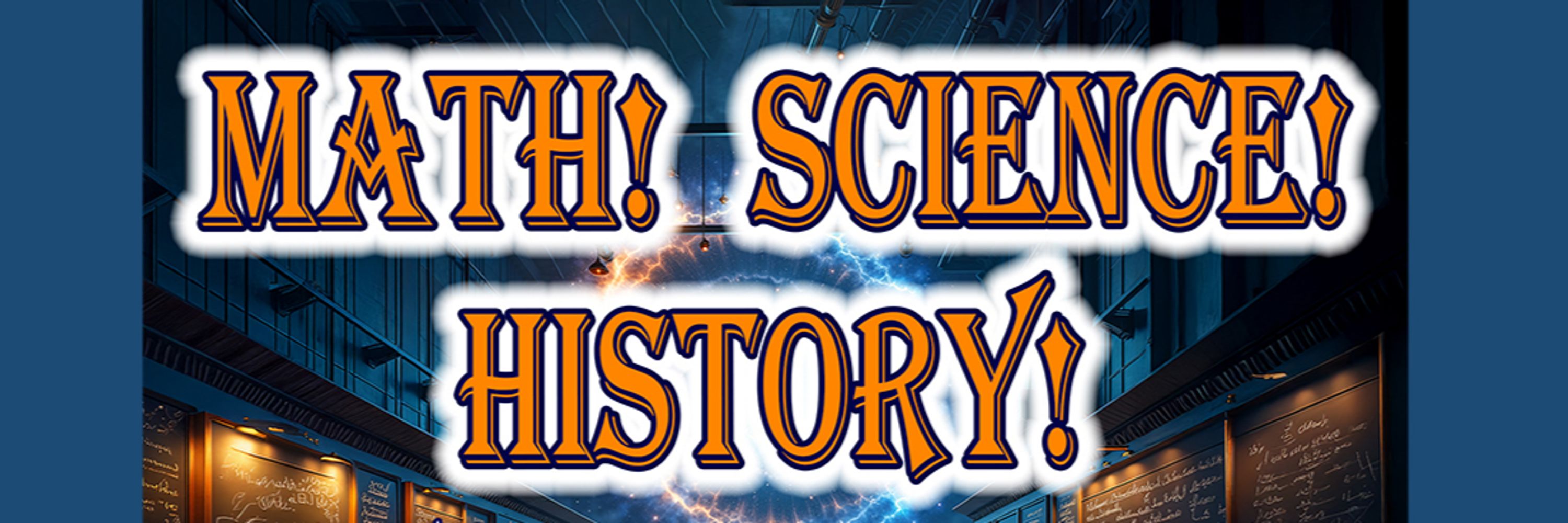 Math! Science! History! Podcast