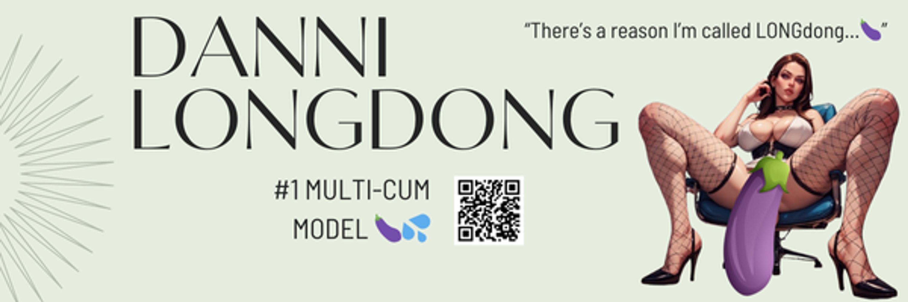 Danni_Longdong 🔞 | Multi Cummer | Huge🍆💦