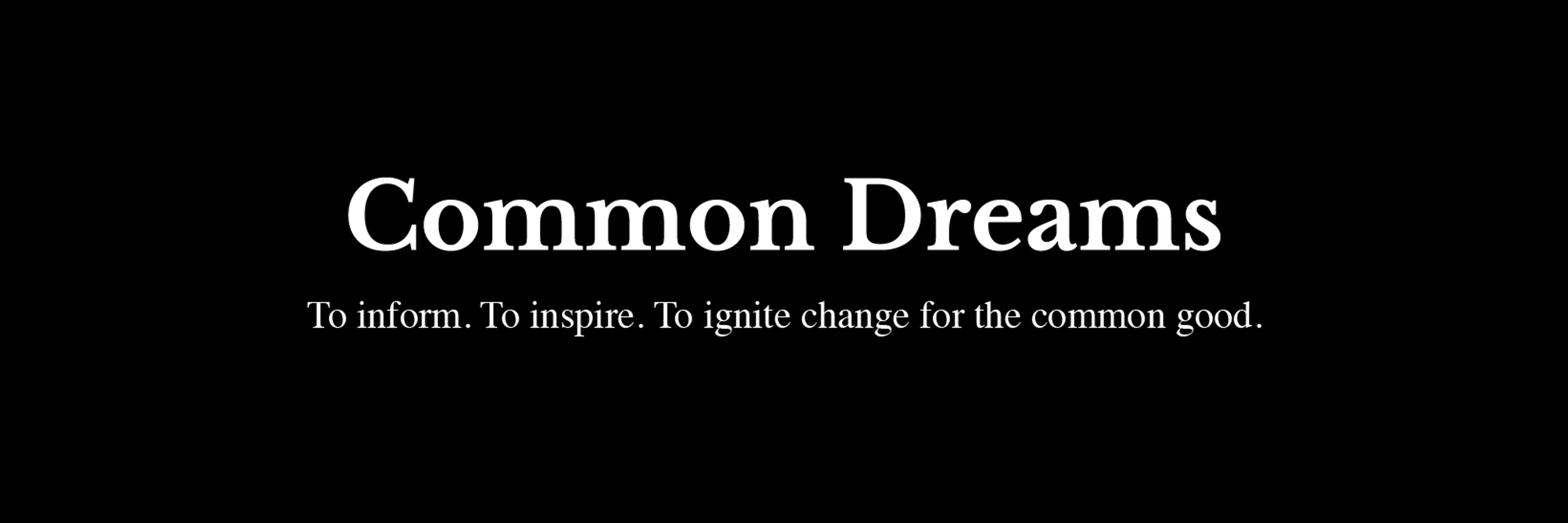 Common Dreams